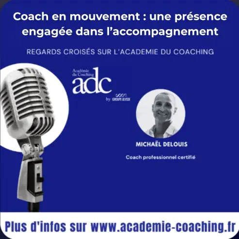 formation pour les coach Paris Annecy - étiquette podcast Michael Delouis